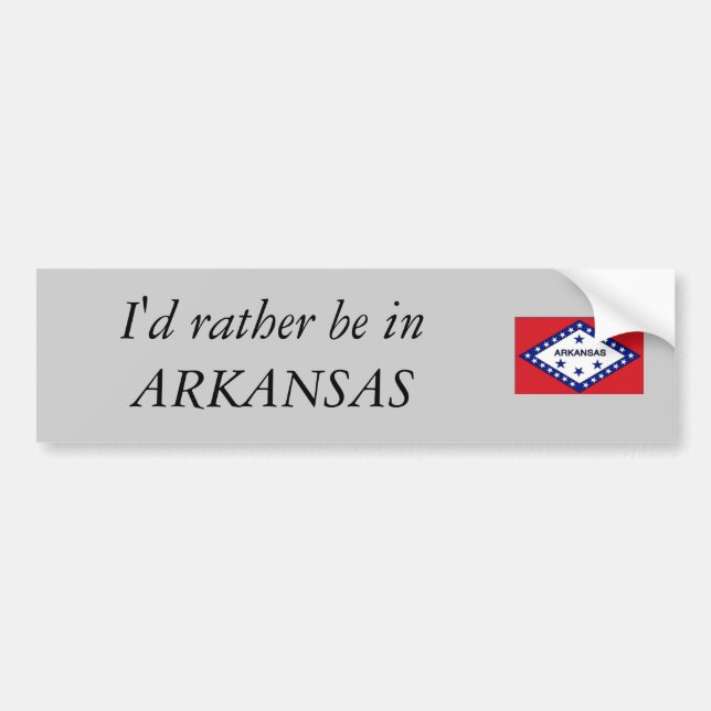 I'd rather be in ARKANSAS Bumper Sticker (Front)
