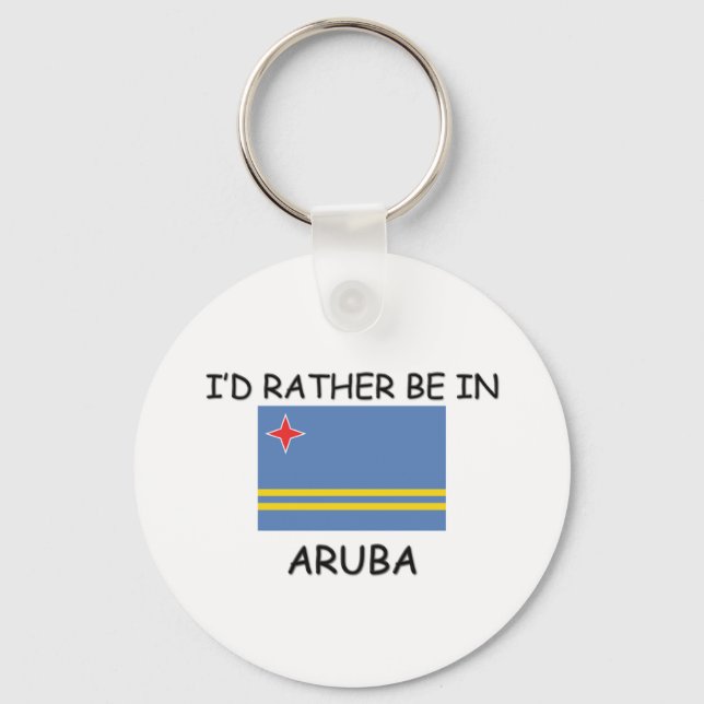 I'd rather be in Aruba Keychain (Front)
