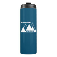 I'd Rather Be In Asheville North Carolina Mountain