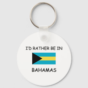 I'd rather be in Bahamas Keychain