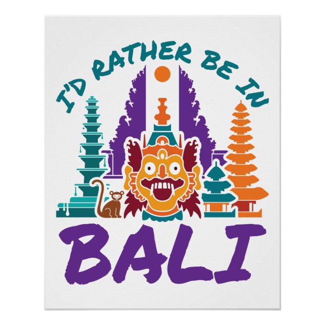 I'd Rather Be in Bali Indonesia Vacation Travel Poster (Front)