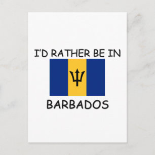 I'd rather be in Barbados Postcard