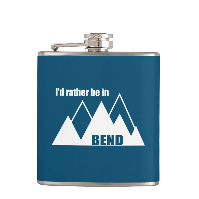 I'd Rather Be In Bend Oregon Mountain Hip Flask (Front)