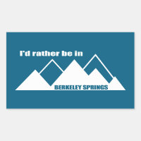 I'd Rather Be In Berkeley Springs Mountain