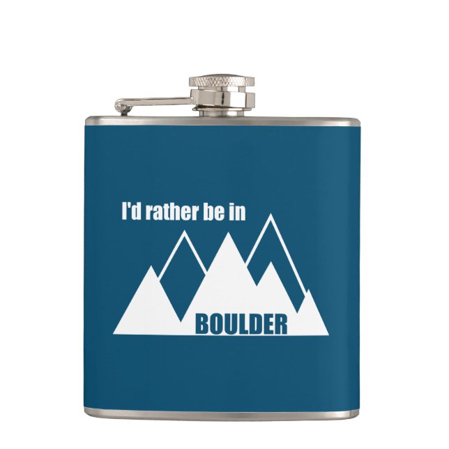 I'd Rather Be In Boulder Colorado Mountain Hip Flask (Front)