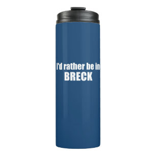 I'd Rather Be In Breckenridge Colorado Thermal Tumbler
