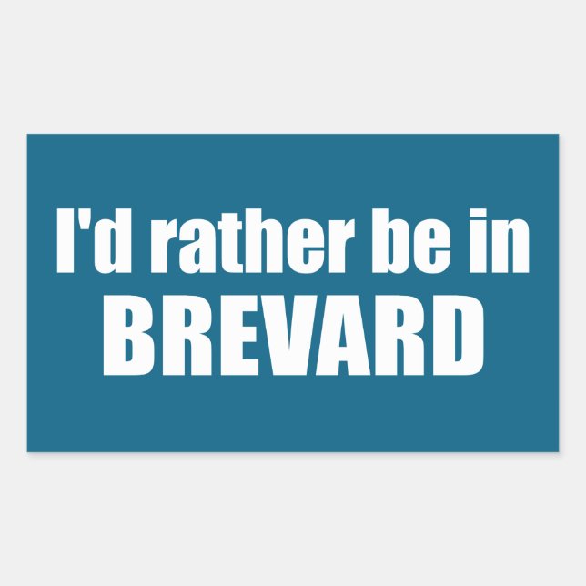 I'd Rather Be In Brevard North Carolina Sticker (Front)