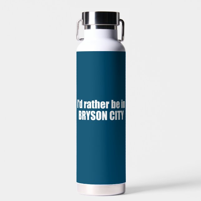 I'd Rather Be In Bryson City North Carolina Water Bottle (Front)