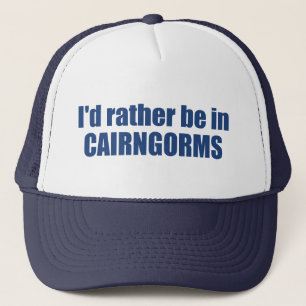 I'd Rather Be In Cairngorms National Park Trucker Hat