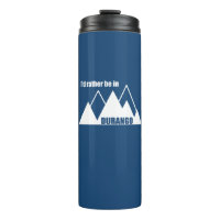I'd Rather Be In Durango Colorado Mountains
