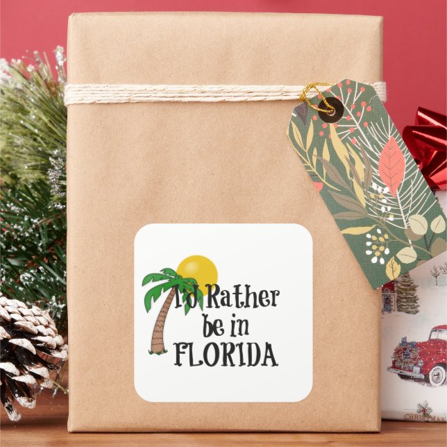 I'd Rather Be In Florida Square Sticker (Holiday)