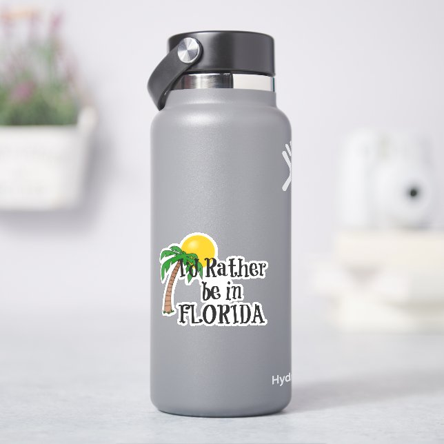 I'd rather be in Florida Sticker (HydroFlask)