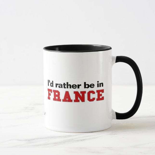I'd Rather Be In France Mug (Right)