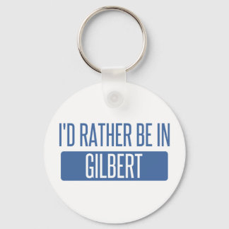 I'd rather be in Gilbert Keychain