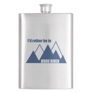 I'd Rather Be In Hood River Oregon Mountain Hip Flask