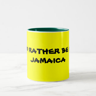 I'D RATHER BE IN JAMAICA Two-Tone COFFEE MUG