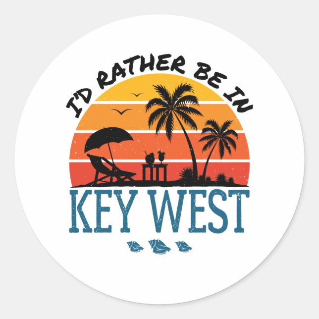 I'd Rather Be in Key West Florida Keys Classic Round Sticker (Front)