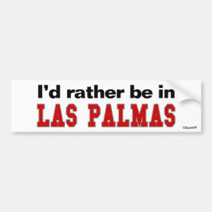 I'd Rather Be In Las Palmas Bumper Sticker