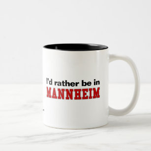 I'd Rather Be In Mannheim Two-Tone Coffee Mug
