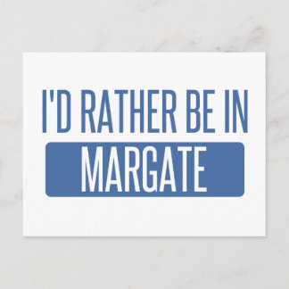 I'd rather be in Margate Postcard