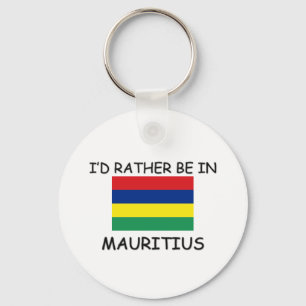 I'd rather be in Mauritius Keychain