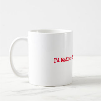 I'd Rather Be In Mayberry Mug
