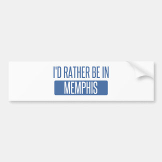 I'd rather be in Memphis Bumper Sticker