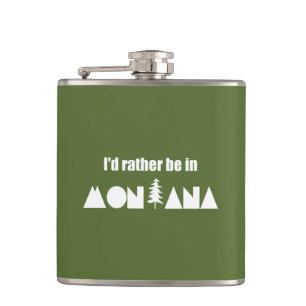 I'd Rather Be In Montana Hip Flask