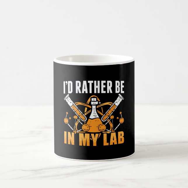 I'd Rather Be In My Lab Tech Laboratory Technician Coffee Mug (Center)