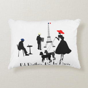 I'd Rather Be in Paris Accent Pillow