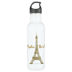 I'd Rather Be in Paris Bronze Eiffel Tower French 710 Ml Water Bottle