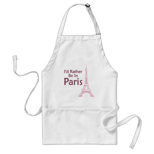 I'd Rather Be In Paris Standard Apron
