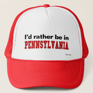 I'd Rather Be In Pennsylvania Trucker Hat
