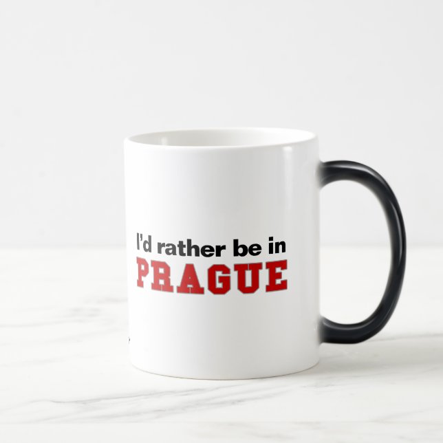 I'd Rather Be In Prague Magic Mug (Right)