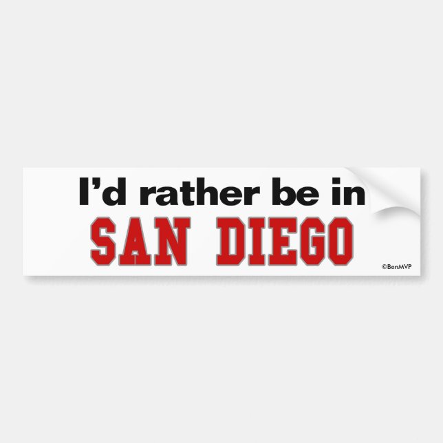 I'd Rather Be In San Diego Bumper Sticker (Front)