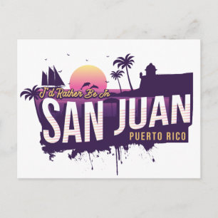 I'd Rather Be In San Juan Puerto Rico Vintage Sun Postcard
