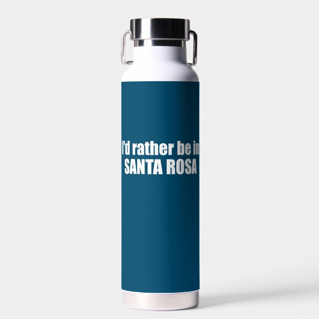 I'd Rather Be In Santa Rosa California Water Bottle (Front)