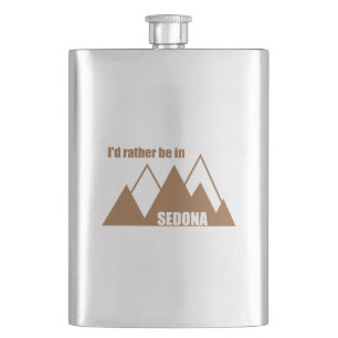 I'd Rather Be In Sedona Mountain Hip Flask