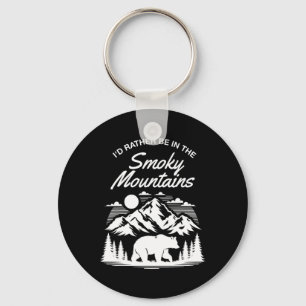 I'd Rather Be In Smoky Mountains National Park Bea Keychain