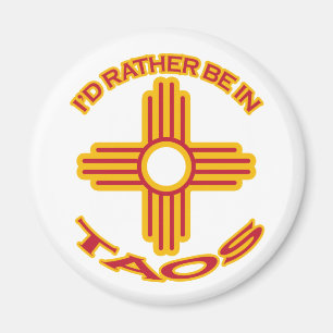 I'd Rather Be In Taos Magnet