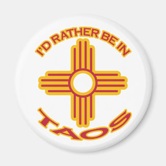 I'd Rather Be In Taos Magnet