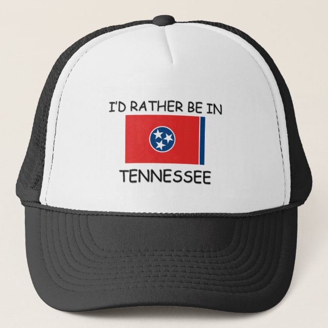 I'd rather be in Tennessee Trucker Hat (Front)
