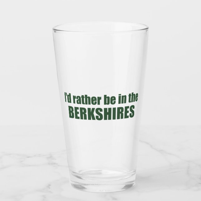 I'd Rather Be In The Berkshires Glass (Front)