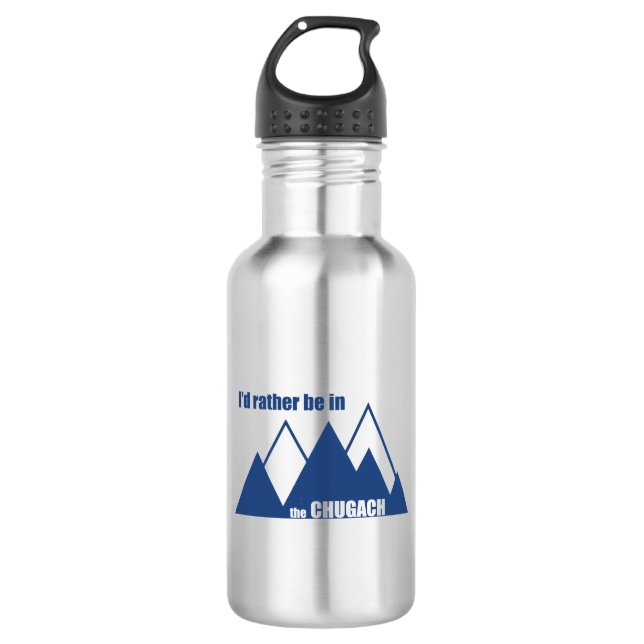 I'd Rather Be In The Chugach Mountain 532 Ml Water Bottle (Front)