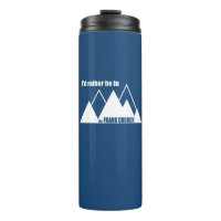 I'd Rather Be In The Frank Church Mountain