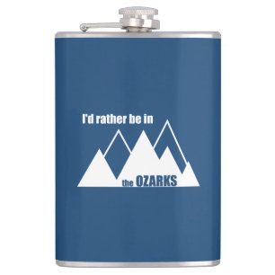 I'd Rather Be In The Ozarks Mountain Hip Flask