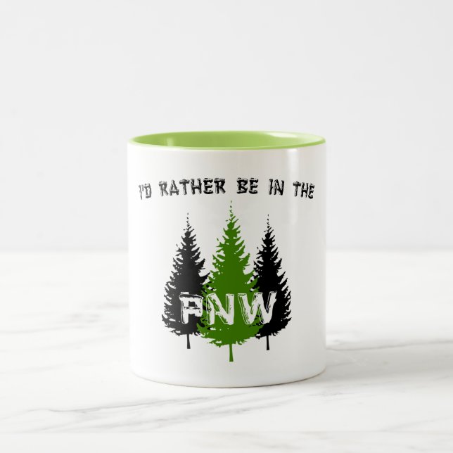 I'd Rather Be In The Pacific Northwest Two-Tone Coffee Mug (Center)