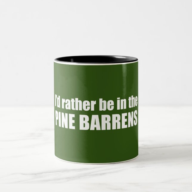 I'd Rather Be In The Pine Barrens Two-Tone Coffee Mug (Center)