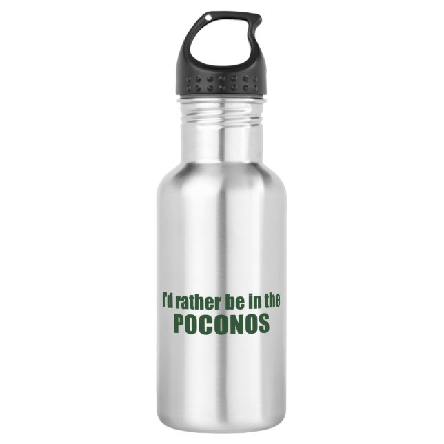 I'd Rather Be In The Poconos 532 Ml Water Bottle (Front)