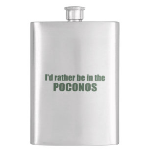 I'd Rather Be In The Poconos Hip Flask